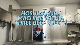 HOSHIZAKI ICE MACHINE WITH A THREE BEEP SAFETY [upl. by Nothsa]