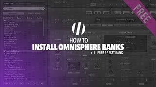 How to Install Presets in Omnisphere  1  Free Preset Bank [upl. by Atcele]