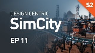 EP 11  Abundance of Power Design Centric SimCity Cities of Tomorrow  Season 2 [upl. by Annayad]