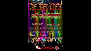 80S 90S DISCO NONSTOP COLLECTION nonstopdisco 70s80s90s sayawanna pista swissboy touchbytouch [upl. by Nudnarb608]