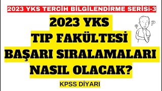 2023 YKS Tıp Fakülteleri Başarı Sıralamaları Nasıl Olacak [upl. by Linnette]