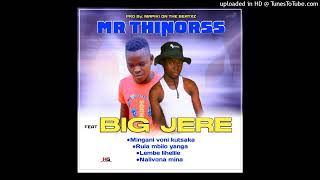 Lembe lihelile MR THINORSS FT BIG JERE [upl. by Innoc919]