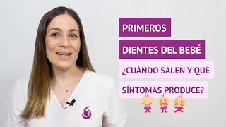 Los primeros dientes del bebé ¿cuándo salen y qué síntomas produce [upl. by Yatnuhs]