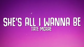 Tate McRae  shes all i wanna be Lyrics [upl. by Saitam]