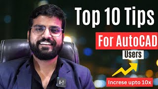 Top 10 tips to Become Expert in AutoCAD Boost speed upto 10X [upl. by Alledi]