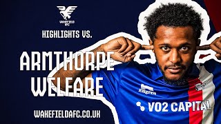 HIGHLIGHTS  Armthorpe Welfare 15 Wakefield AFC [upl. by Eriha864]