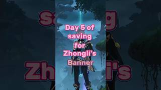 Day 5 of Saving for Zhongli’s Banner genshin genshinimpact genshinimpactedit zhongli [upl. by Annabela]