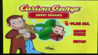 Opening to Curious George Sweet Dreams 2010 DVD [upl. by Aniakudo]