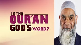 What Evidence is there that the Quran is the Word of God Dr Shabir Ally answers [upl. by Aicenra865]