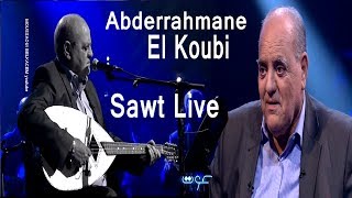 Abderrahmane El Koubi Emission Sawt Live عبدالرحمان القبي [upl. by Lohse611]