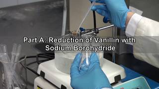 Reduction of Vanillin with Sodium Borohydride [upl. by Eenram]