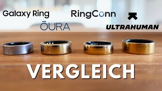 Welcher Smart Ring ist der Beste 🔥Oura Ring vs Galaxy Ring vs RingConn vs Ultrahuman [upl. by Arrio]