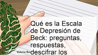 Escala de Depresión de Beck tríada cognitiva descripción de la prueba en qué consiste y cómo se [upl. by Dustan]