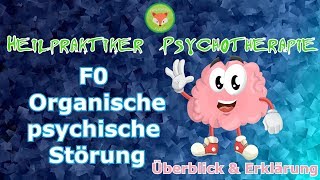 Prüfungsvorbereitung Heilpraktiker Psychotherapie LERNVIDEO  F0 ORGANISCHE PSYCHISCHE Störungen [upl. by Lemire]