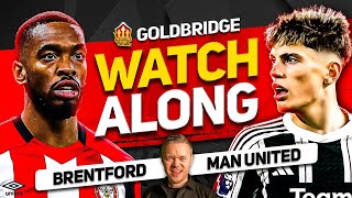 BRENTFORD vs MANCHESTER UNITED Live with MARK GOLDBRIDGE [upl. by Hort196]