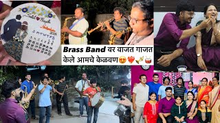 41st Vlog😍 Brass Band वर वाजत गाजत केले आमचे केळवण असे केळवण कधी बघितलेच नसेल❤️‍🔥🎺🥁 [upl. by Timi]