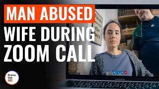 MAN ABUSED WIFE During ZOOM CALL  DramatizeMe [upl. by Sebastiano152]