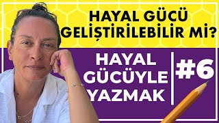 Hayal Gücü Geliştirilebilir mi yaratıcıyazarlık [upl. by Herwig]