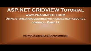 Using stored procedures with objectdatasource control  Part 12 [upl. by Phina]