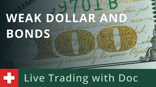 Live Trading with Doc 3110 Weak Dollar and Bonds [upl. by Nauwaj]