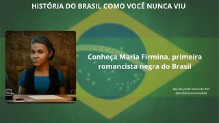 Brevidade  Conheça Maria Firmina primeira romancista negra do Brasil [upl. by Jacobsohn955]