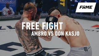 FAME MMA 4 FREE FIGHT Ambro vs Don Kasjo K1 [upl. by Dnumsed]