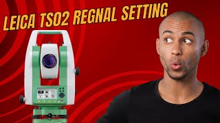 Setting Regional Preferences on Leica Total Station TS02  StepbyStep Tutorial [upl. by Brian]