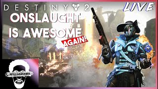 🔴 DESTINY 2 PC  Onslaught is fun again [upl. by Jensen]