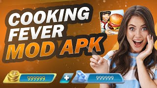 Cooking Fever Hack  Best Working Cooking Fever MOD Getting Unlimited GEMS amp Coins 2024 [upl. by Gally]