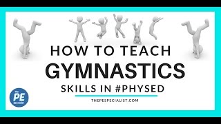 Teaching Gymnastics Skills in Elementary PE [upl. by Lerim]