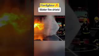 Water Fire Shield 🔥 Firefighter training disasterveer shortvideo shorts [upl. by Merrielle]