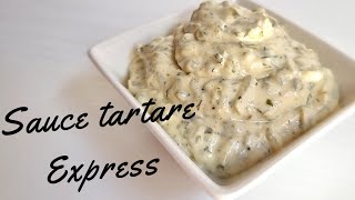 COMMENT FAIRE UNE MAYONNAISE amp SAUCE TARTARE EXPRESS😋 [upl. by Grewitz]