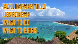 LOST IN LEMBONGAN HOW TO GO WHAT TO BRING AND BATU KARANG VILLA REVIEW [upl. by Dadivitan]