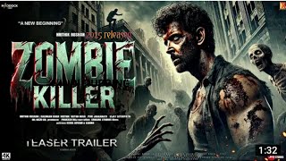 ZOMBIE KILLER  announcement trailer hrithik roshan 2025 released movie date fix hartikroshan [upl. by Nigel]