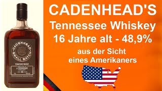 Cadenheads 16 Jahre alt 489 ABV Small Batch Tennessee Whiskey Verkostung 1482 von WhiskyJason [upl. by Baruch921]