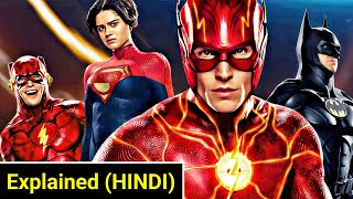 The Flash Movie Explained In HINDI  The Flash Movie Story In HINDI The Flash 2023 Movie In HINDI [upl. by Arised171]