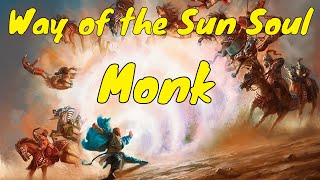 Xanathars Guide Way of the Sun Soul Monk DampD 5e [upl. by Amara871]