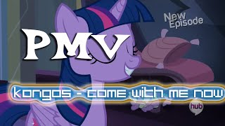 PMV  KONGOS Come With Me Now [upl. by Fong]