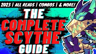 2023 ULTIMATE COMPLETE SCYTHE GUIDE  ALL DODGE READS 90 Damage COMBOS TIPSTRICKS amp MORE [upl. by Adnohsat]