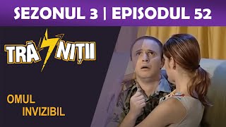 Trasnitii Sezonul 3 episodul 52 Omul invizibil [upl. by Yrelbmik101]