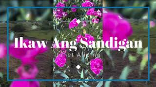 IKAW ANG SANDIGAN original music and lyrics by Janet Aliping [upl. by Viva]