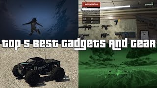 GTA Online Top 5 Best Gadgets And Gear [upl. by Teews]