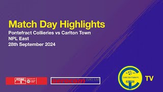 Match Highlights  Pontefract Collieries v Carlton Town 28th September 2024 [upl. by Oicinoid]