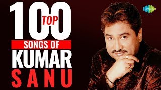 Top 100 Songs of Kumar Sanu  कुमार साणु के 100 गाने  HD Songs  Tujhe Dekha To  Ek Ladki Ko [upl. by Ethel558]