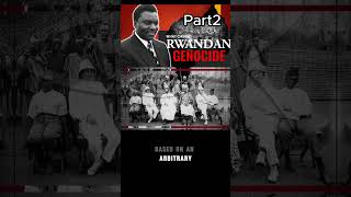 Part2 what caused the rwandan genocide  shorts [upl. by Whitford]