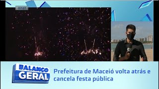 Réveillon cancelado Prefeitura de Maceió volta atrás e cancela festa pública [upl. by Kcinomod]