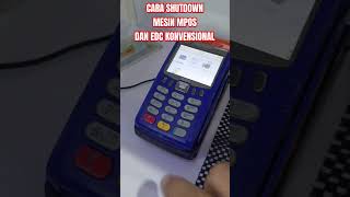 CARA SHUTDOWN MESON EDC MPOS ANDROID DAN EDC KONVENSIONAL [upl. by Nauhs]