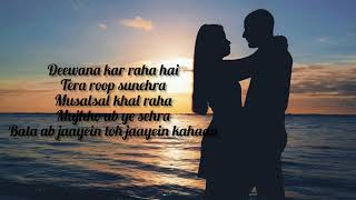 Deewana kar raha hai tera roop sunehra song with lyrics Female version [upl. by Arded]