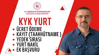 KYK YURT KAYIT YURT ÜCRET ÖDEME YURT NAKİL YEDEK SIRASI KYK EK BAŞVURUSU [upl. by Nileuqay]