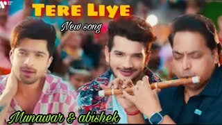 Tere liye song munawar faruqui amp Abishek kumar new song munawar abhisek song new song teaser out [upl. by Muire519]